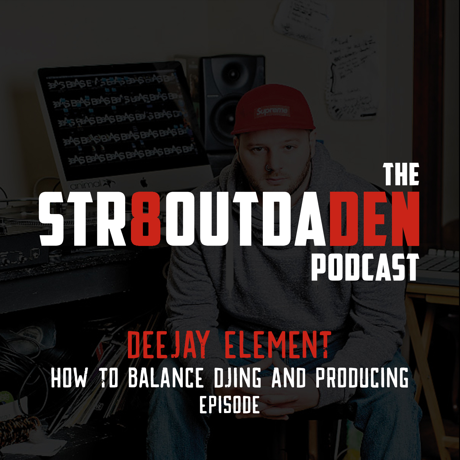 Str8OutDaDen Podcast: DeeJay Element – How To Balance Djing & Producing