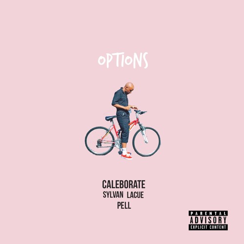 Caleborate – “Options” Feat. Pell & Sylvan Lacue (Prod. By Cal-A)