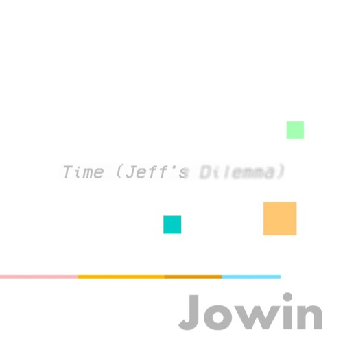 Jowin – “Time (Jeff’s Dilemma)” (Prod. By Negrosaki)