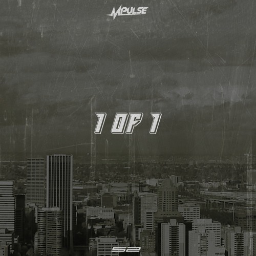 Mpulse – “1 of 1” (Prod. By Dr333w)