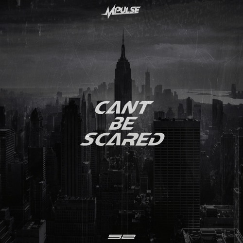Mpulse – “Cant Be Scared” (Prod. By Keef Boyd & Lyle LeDuff)