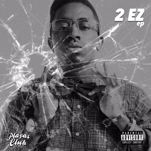 Stream Clay James’ ‘2 EZ’ (EP)