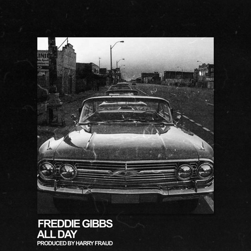 Freddie Gibbs Makes His Return With “All Day” (Prod. By Harry Fraud)