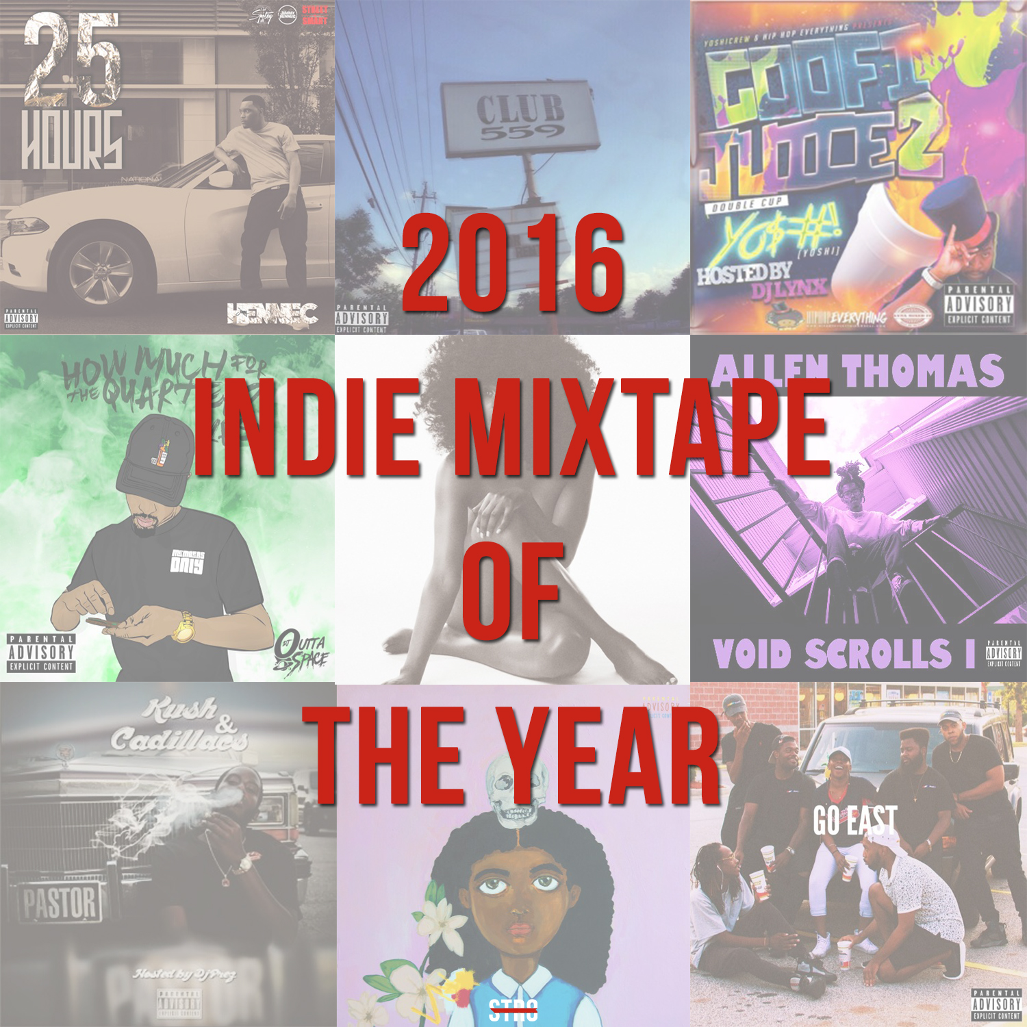 Vote For 2016 Indie Mixtape Of The Year