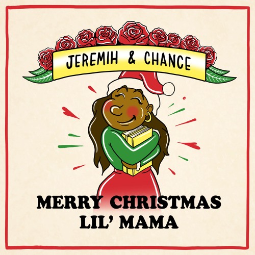 Surprise! Chance The Rapper & Jeremih Drop ‘Merry Christmas Lil’ Mama’ Mixtape
