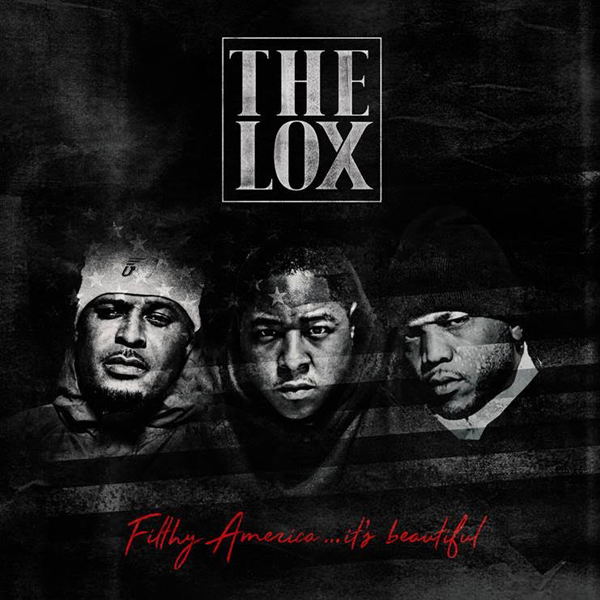 Stream The LOX ‘Filthy America… it’s Beautiful’ LP