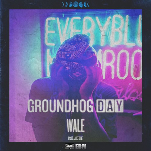 Wale – “Groundhog Day” (Prod. By Jake One)