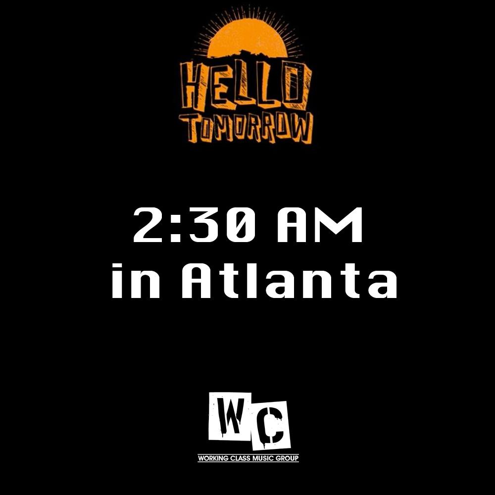 Hello Tomorrow Drops “2:30AM In Atlanta”