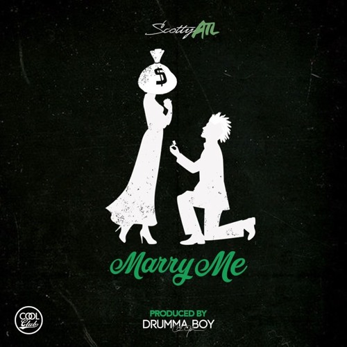 Scotty ATL – “Marry Me” (Prod. By Drumma Boy)