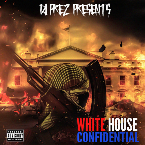 DJ Prez Presents ‘White House Confidential’ Mixtape
