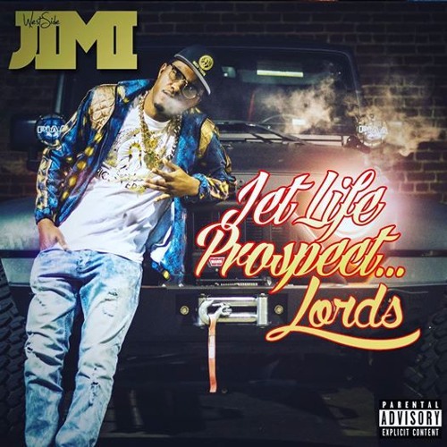 Westside Jimi Lives Out His Ridiculous Dreams On ‘Jet Life Prospect…LORDS’ EP