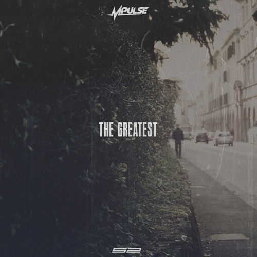 Mpulse – “The Greatest” (Prod. By Keef Boyd)