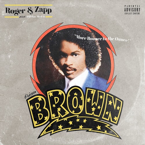 Brian Brown – “Roger & Zapp” (Prod. By Ducko McFli)