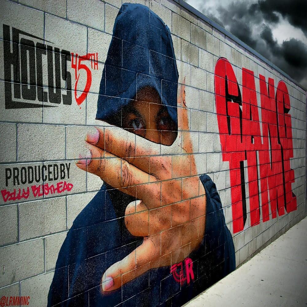 Hocus 45th – “Gang Time”