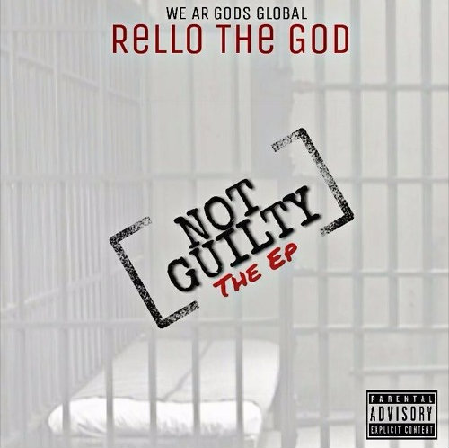 Rello The God Pleads ‘Not Guilty’ On New EP