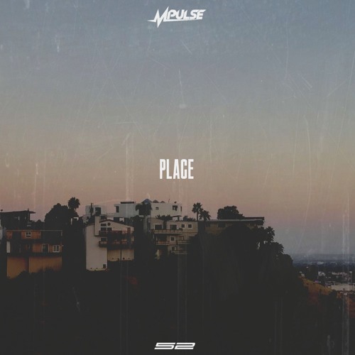 Mpulse – “Place” (Prod. By Keef Boyd)