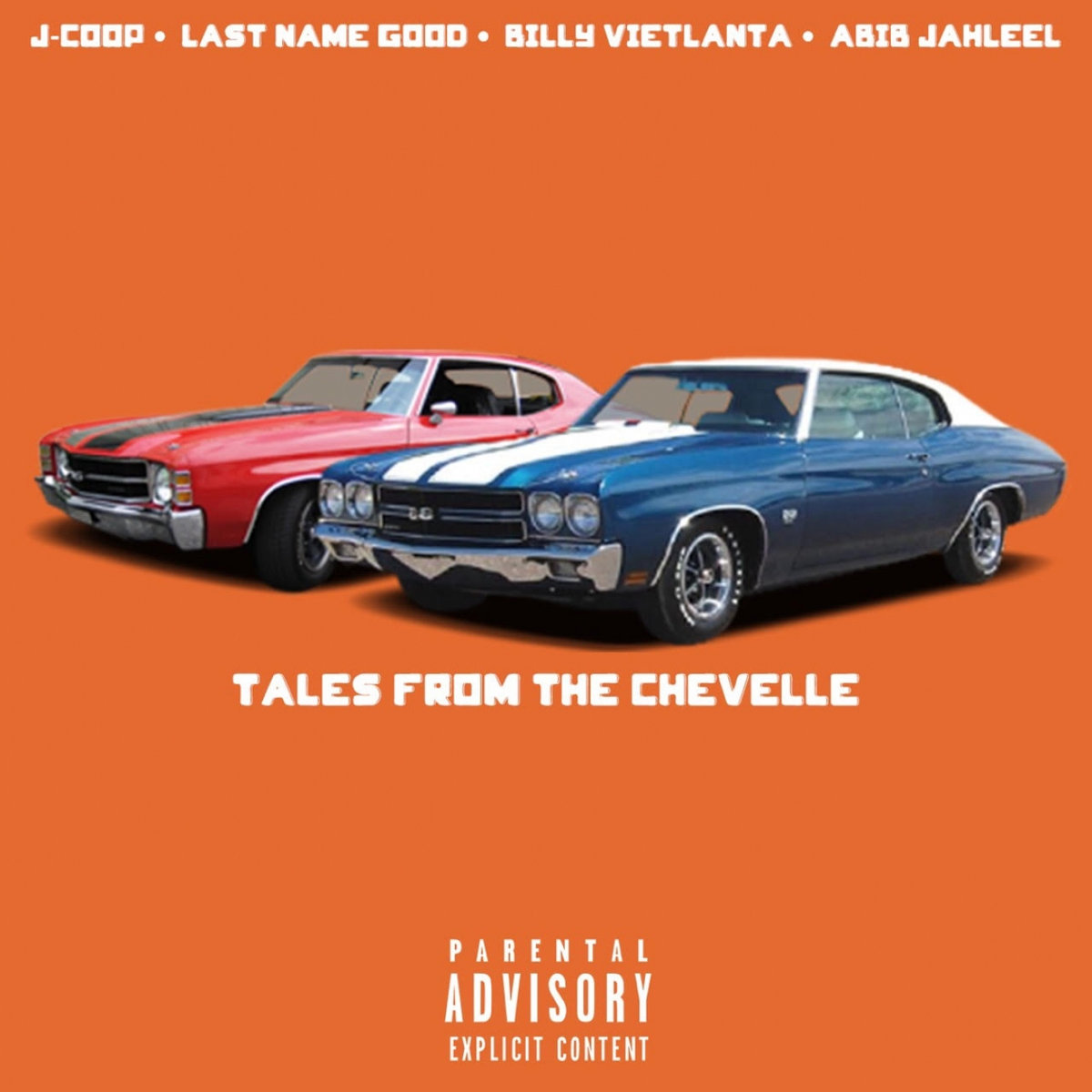 J-Coop & Last Name Good – “Tales From The Chevelle” Feat. Billy Vietlanta & Abib Jahleel