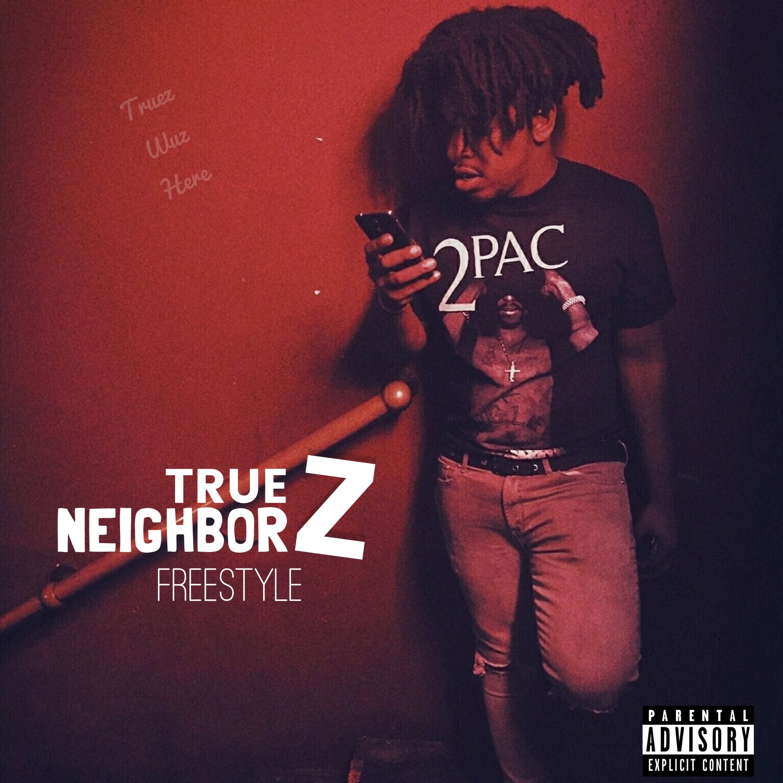 Truez Returns For “NeighborZ Freestyle”