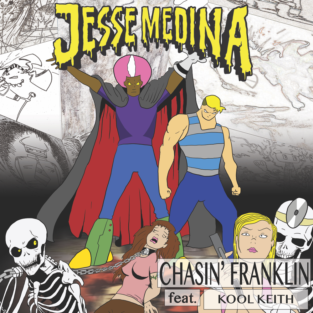 Jesse Medina – “Chasin’ Franklin” Feat. Kool Keith