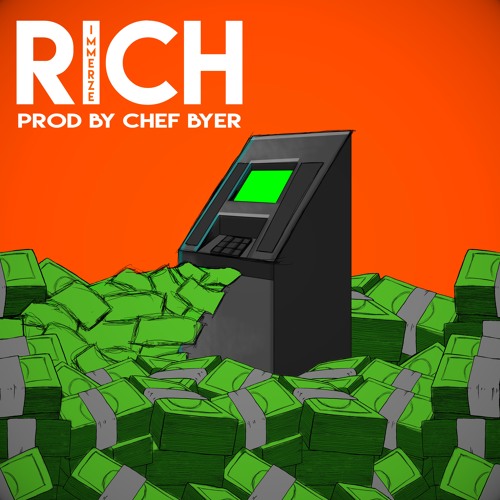Get “Rich” To Immerze Latest Single