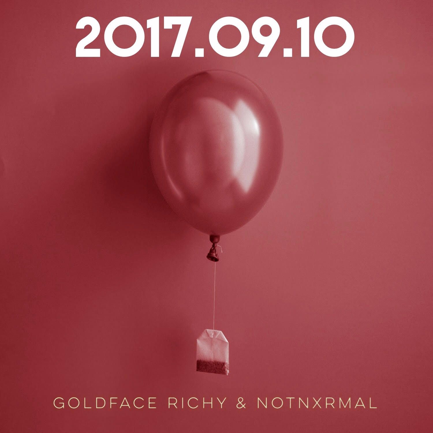 GoldFace Richy & NotNxrmal – “2017.09.10”