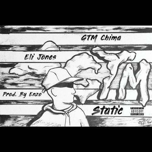 GTM Chima – “Static” (feat. Eli Jones)