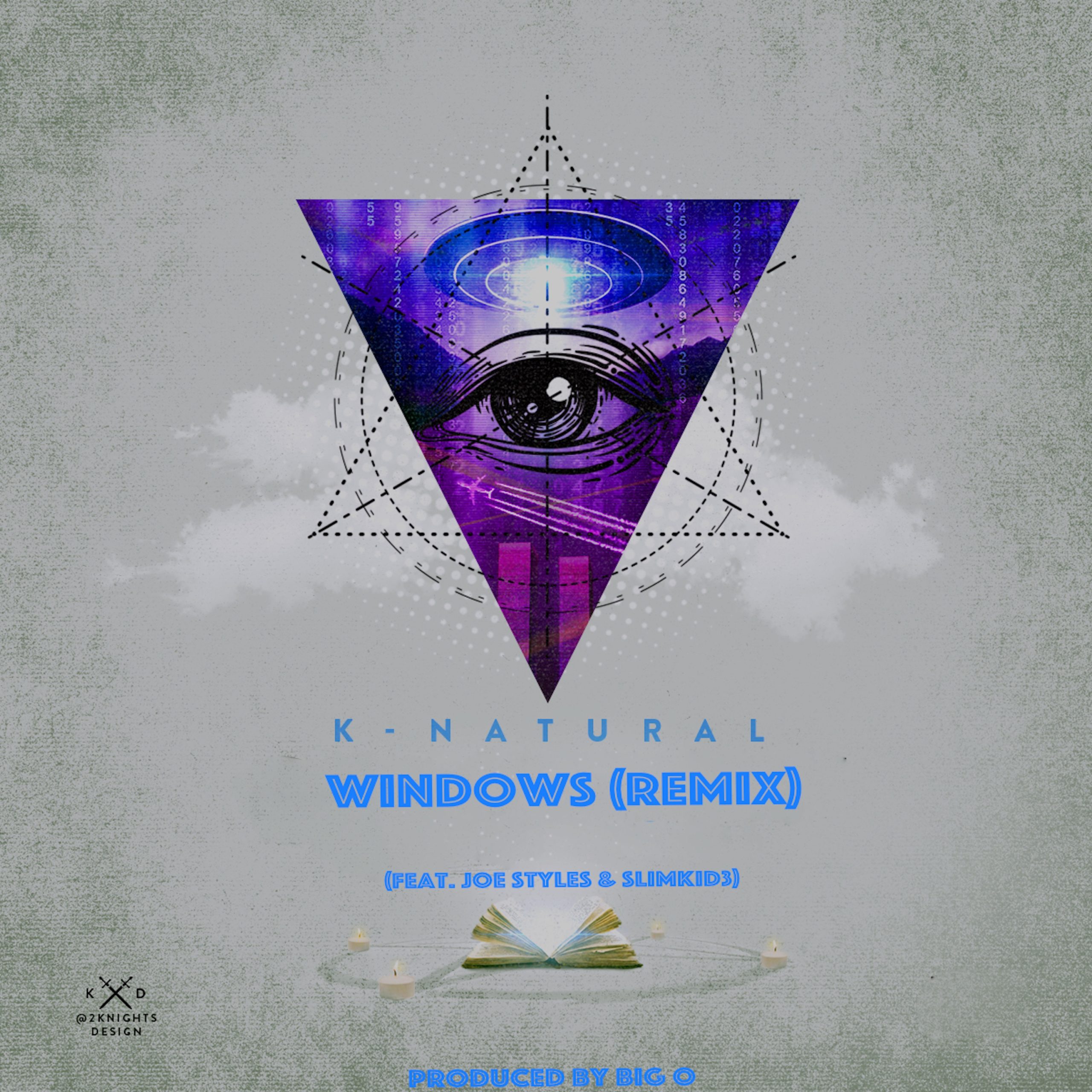 K-Natural – “Windows Remix” (Feat. Joe Styles & Slimkid3)
