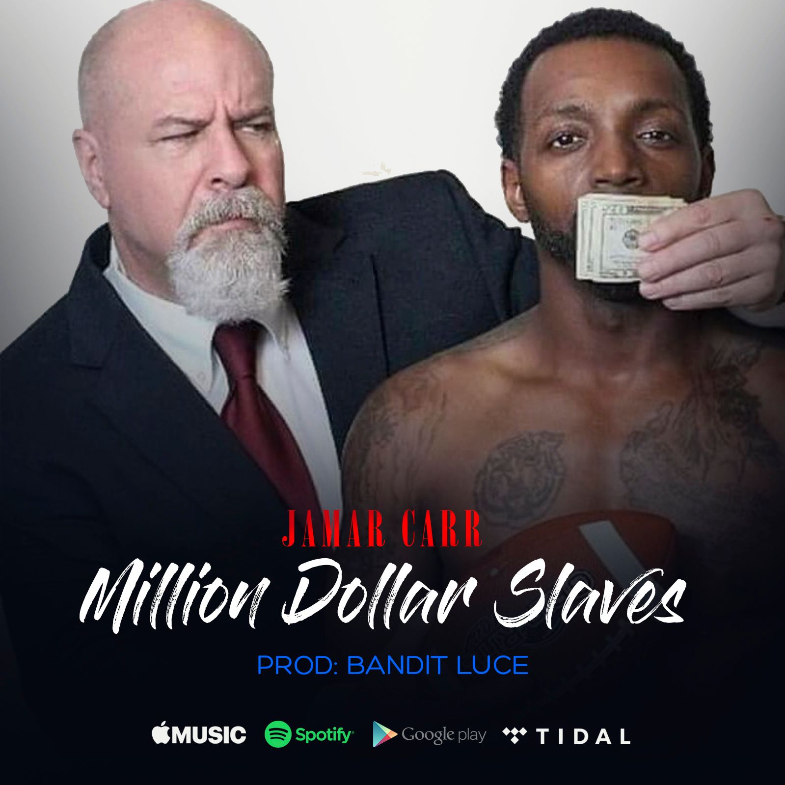 Jamar Carr – “Million Dollar Slaves”