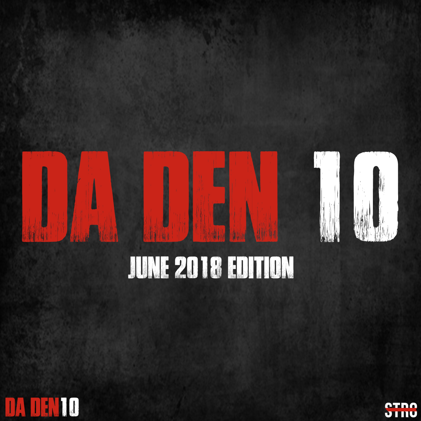 Da Den 10 (June 2018 Edition)