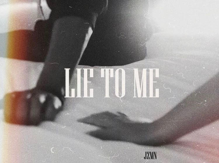 Watch JZMN’s “Lie To Me” Video