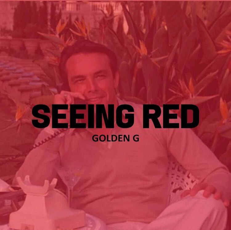 GOLDEN G – “Seeing Red”