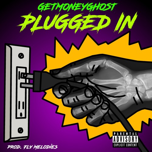 Get Money Ghost – Plugged In [Prod Fly Melodies]