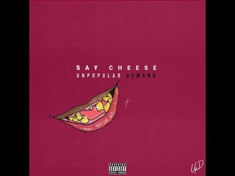 UnPopular Demand –  “Say Cheese”