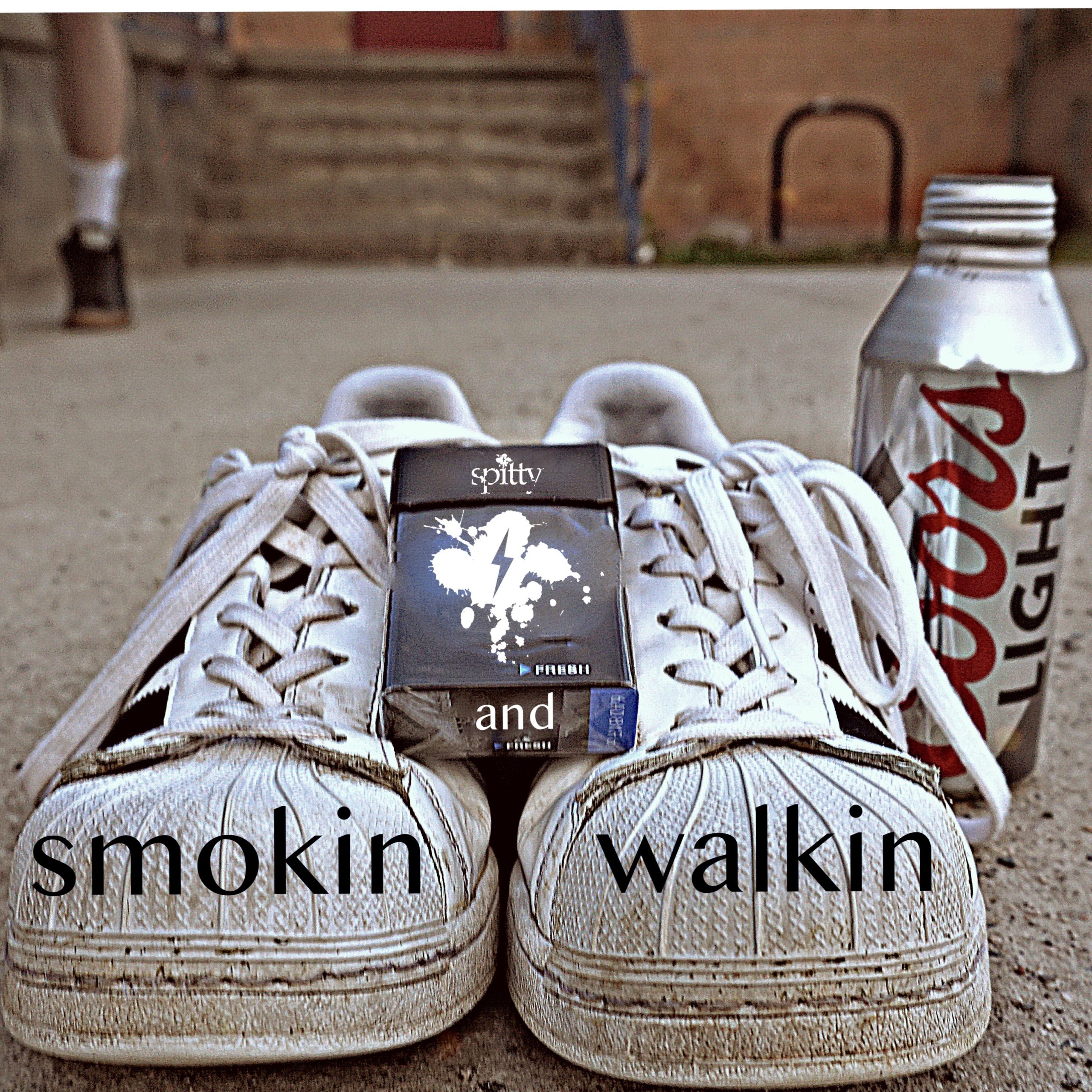 Spitty the sequel – “Smokin And Walkin”