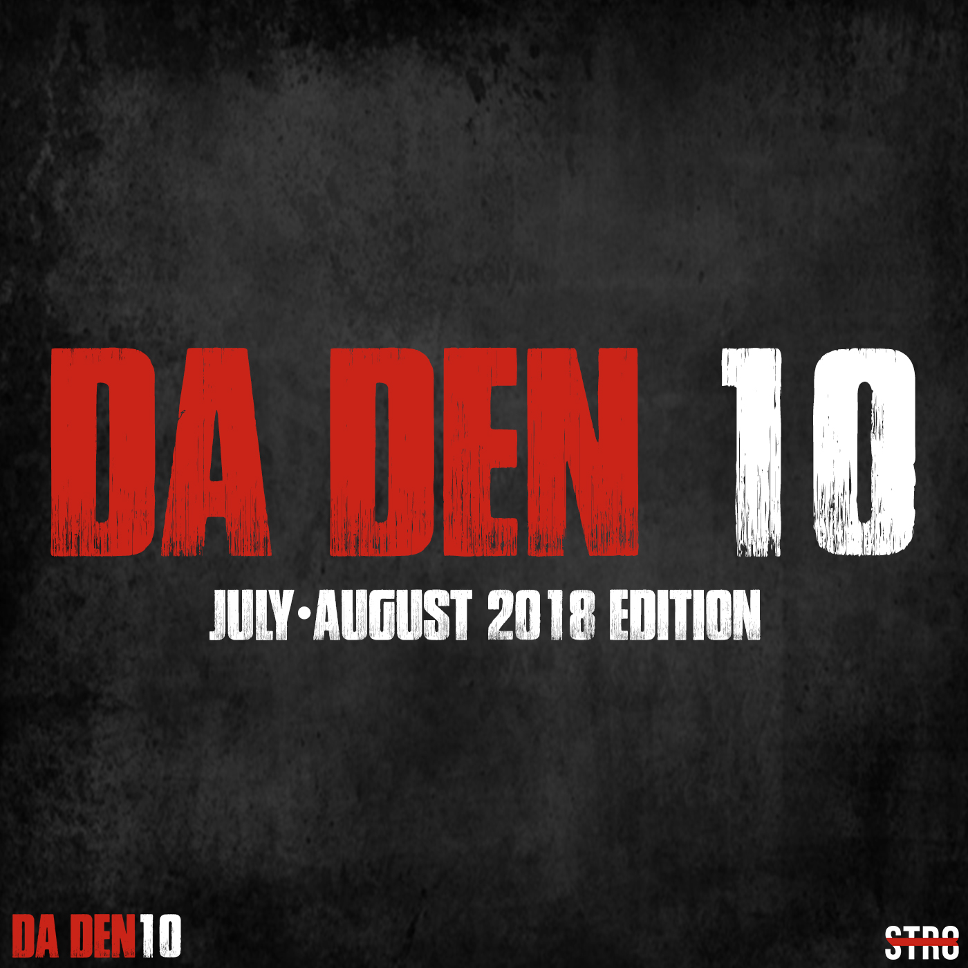 Da Den 10 (July/August 2018 Edition)