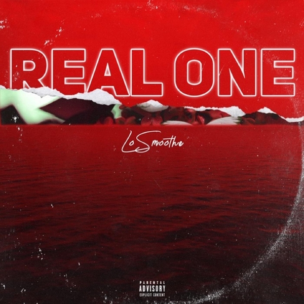 LoSmoothe Takes It Up A Notch With “Real One”