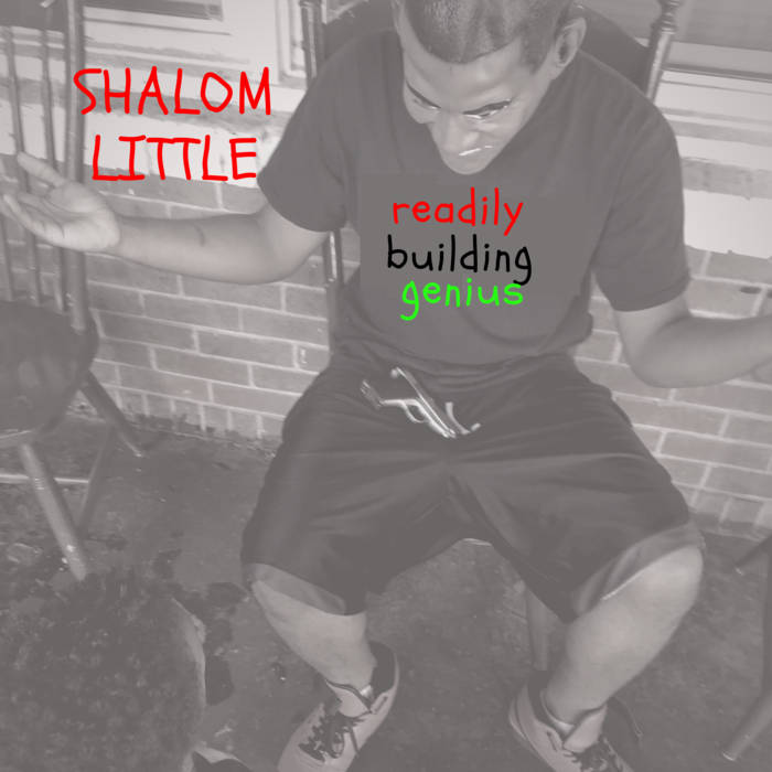 Shalom Little Arrives With His ‘readily building genius’ EP
