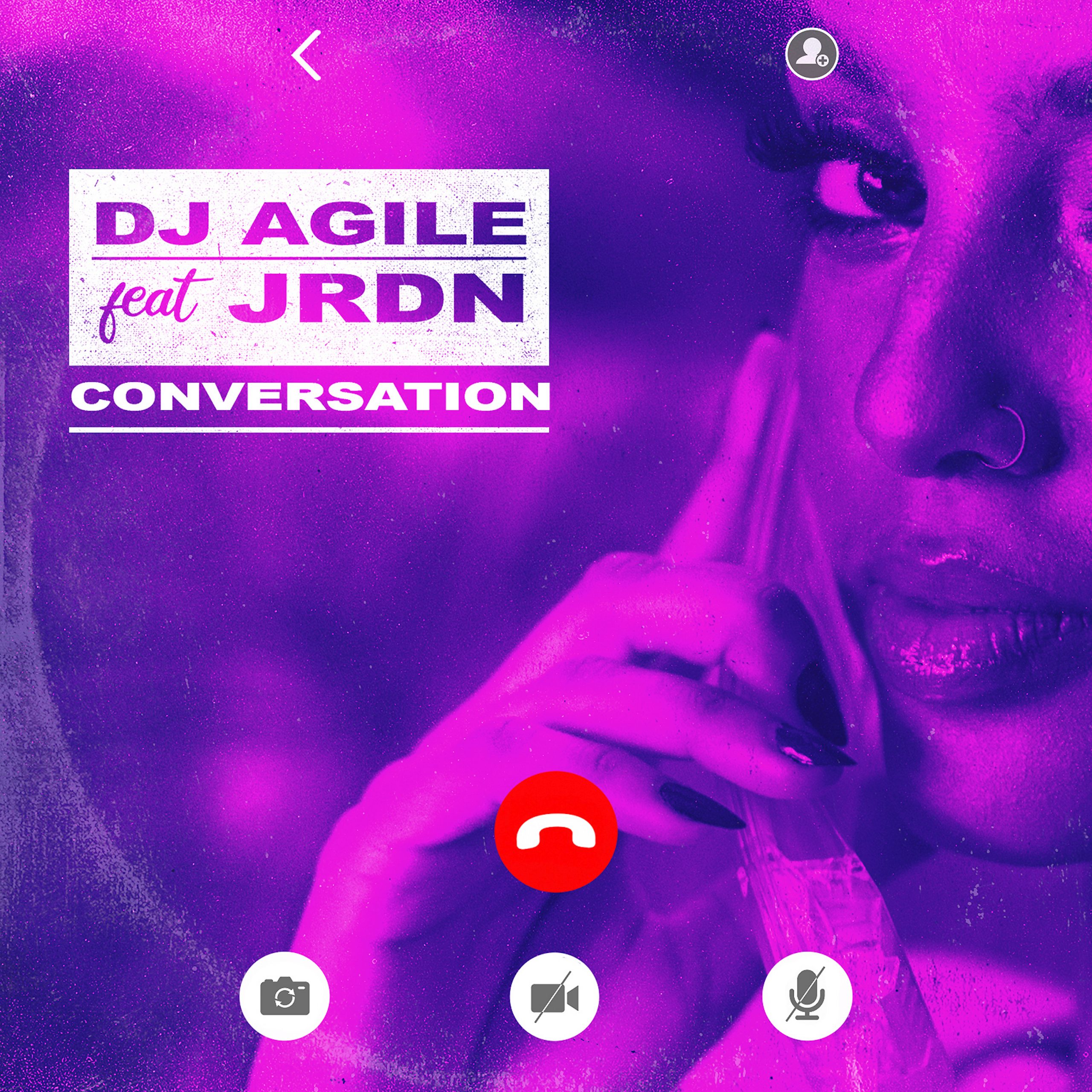 DJ Agile – “Conversation” feat. JRDN