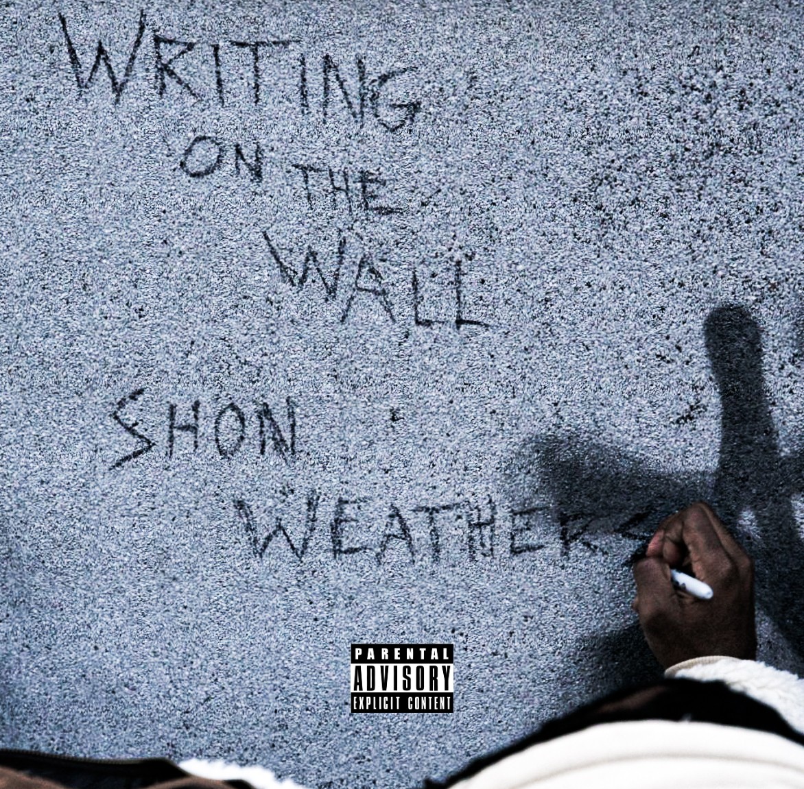 Shon Weathers – “Writing on the Wall”